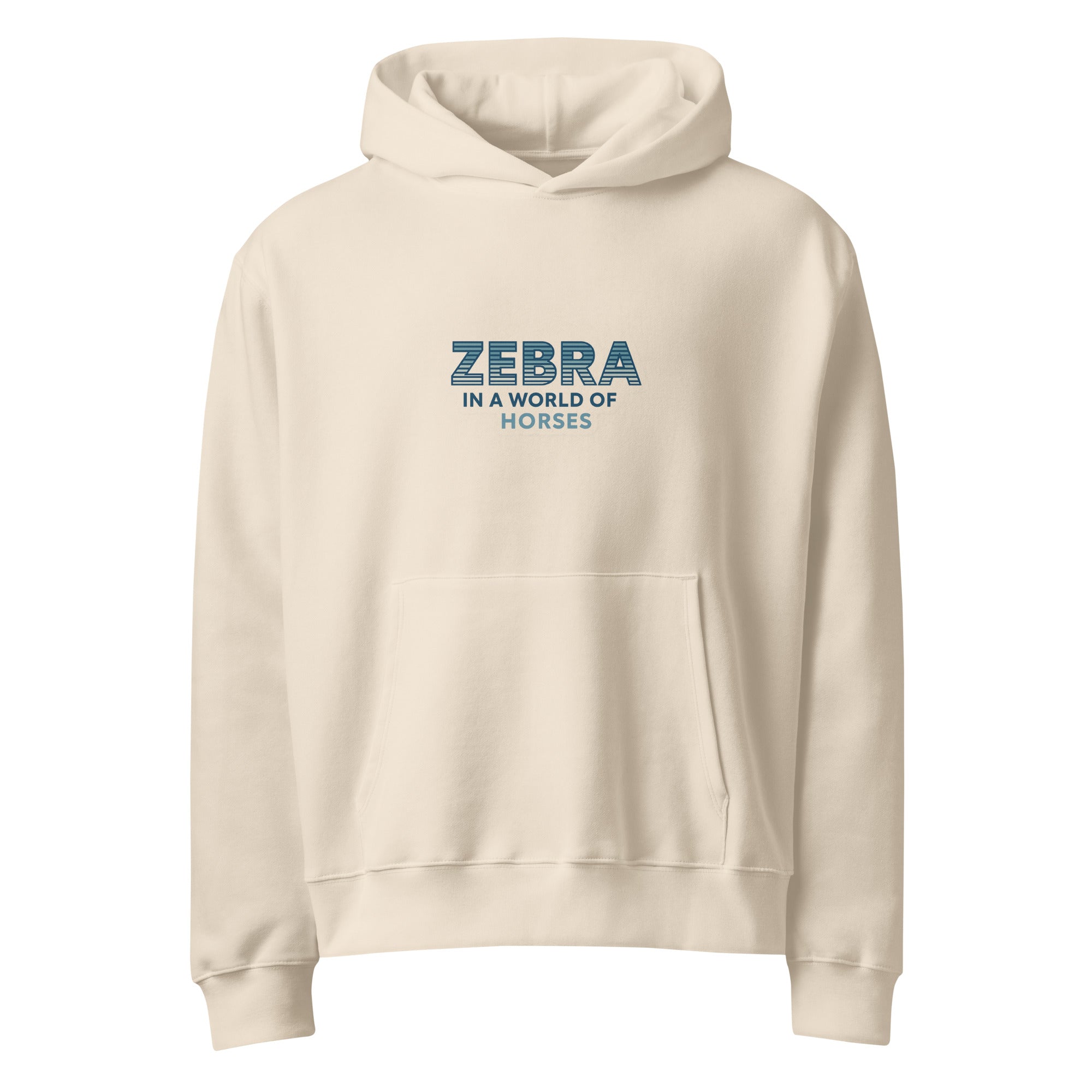 Beige hoodie with 'Zebra in a World of Horses' text on a white background